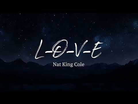 L-O-V-E - Nat King Cole (Lyrics)