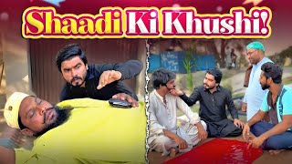 Shaadi Ki Khushi ✨ | Shaadi K Chakkar Mein Kya Kuch Nhi Kia 😂 | Wedding Funny