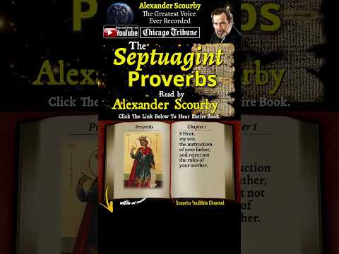 20 - Book of Proverbs - The Septuagint  -  By Alexander Scourby | God is Spirit, Truth & Love.