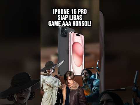 iPhone 15 Pro Siap Libas Game AAA Konsol/PC!