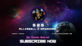 AllIsWell - S2S ft Dayson85