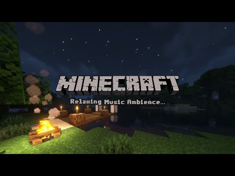 sshh...calm your mind and sleep.(minecraft music w/ campfire ambience)