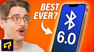 Bluetooth 6.0: Should You Care?