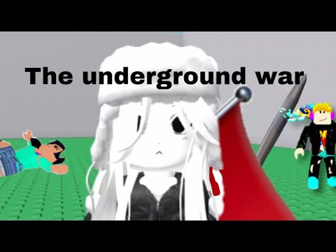 Playing the underground war!!