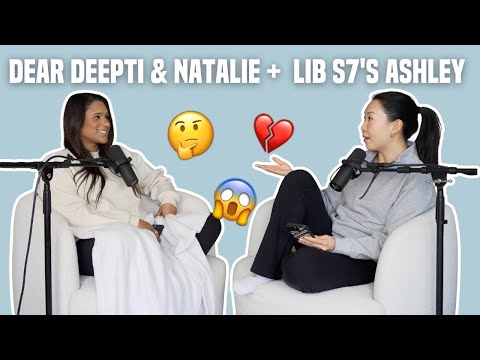 93. Dear Deepti & Natalie, + Rooting for LIB’s Ashley