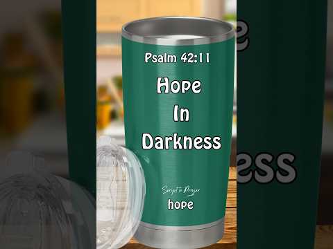 Hope in God | Psalm 42:11 | #HOPE