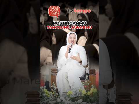 Cakap - Cakap on Stage | Postinganmu, Tanggung Jawabmu