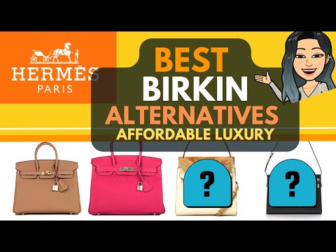 BEST Hermès BIRKIN ALTERNATIVE 👜👜👜  - Hermès Handbag Lover - Affordable Luxury Handbag Alternatives