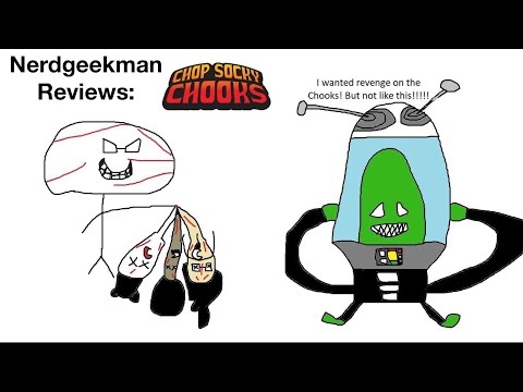 Nerdgeekman Reviews: Chop Socky Chooks