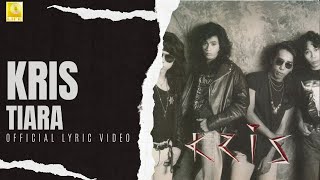 Kris - Tiara (Official Lyric Video)