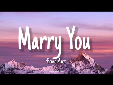 Bruno Mars - Marry You (Lyrics)