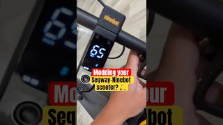 Modding your Segway-Ninebot electric scooter??🤔⚠️🛴 #segway #safety #mods #scooter