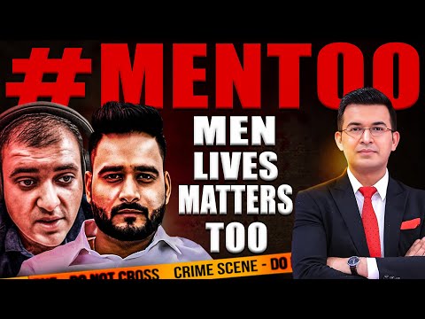 MEN LIVES MATTERS TOO | Manav Sharma | Atul Subash