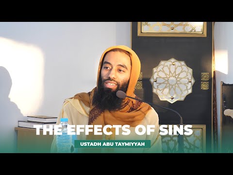 The Effects of Sins by Ustadh Abu Taymiyyah | Newbury Park Masjid