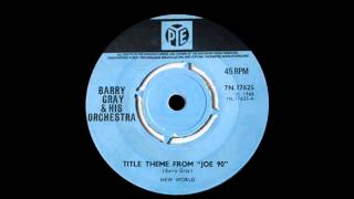 Barry Gray & His Orchestra - Title Theme From "Joe 90"