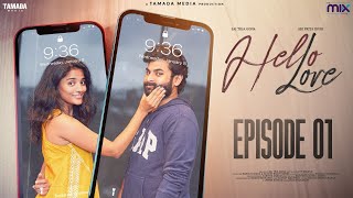 Hello Love Telugu Latest Web Series | Episode 01 | The Mix | Saiteja Gona, Sri Priya | Tamada Media