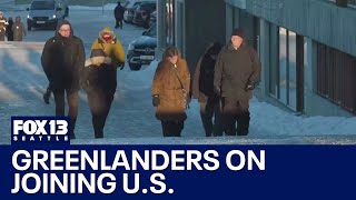 What do Greenlanders think about joining the U.S.? | FOX 13 Seattle