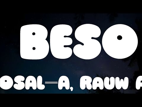 ROSALÍA, Rauw Alejandro - BESO (Letra/Lyrics)