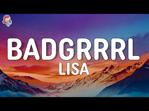 LISA - BADGRRRL (Lyrics)