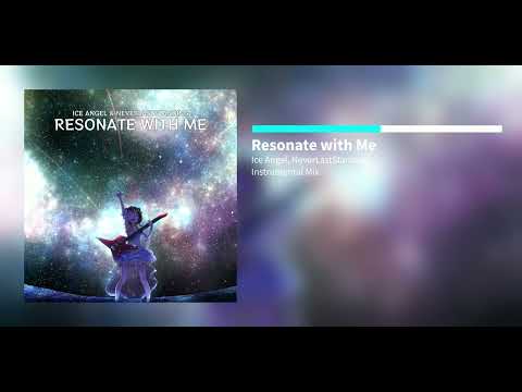 Ice Angel & NeverLastStanding - Resonate With Me [Instrumental Mix]