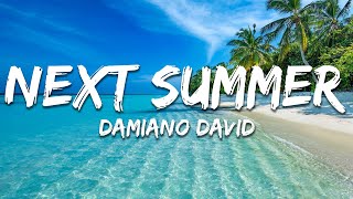 Damiano David - Next Summer (Lyrics)