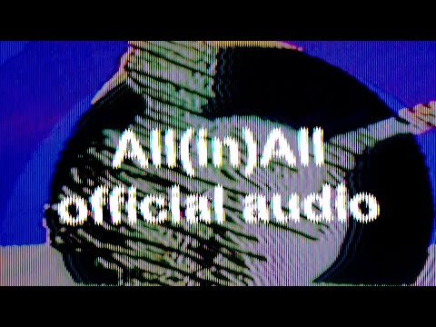 All(in)All (official audio) | AMXNRADIO, Joel Houston, Aodhán King & Jeriana