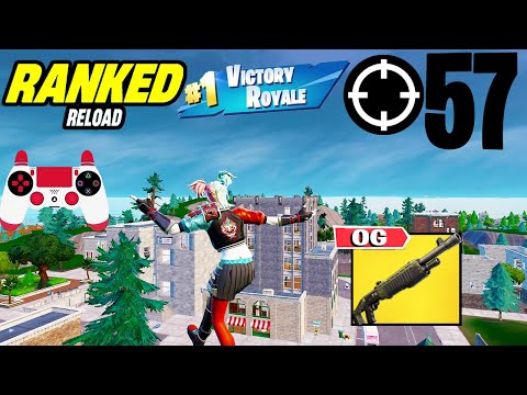 57 Elimination Solo Vs Squad "Ranked RELOAD” Gameplay Wins (Fortnite Chapter 6 PS4 Controller)