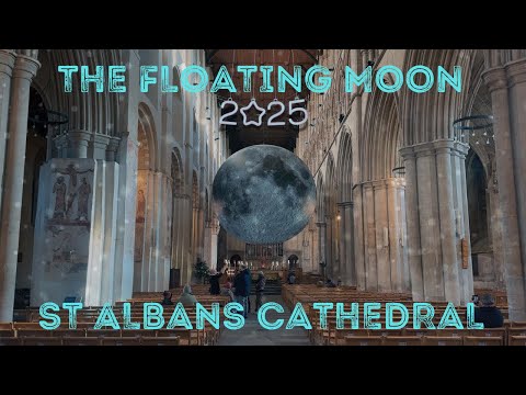 Museum of the Moon: Floating Art Installation at St Albans Cathedral | January 2025