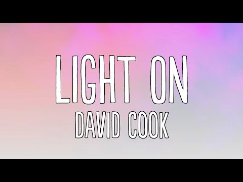 David Cook - Light On (Lyrics)