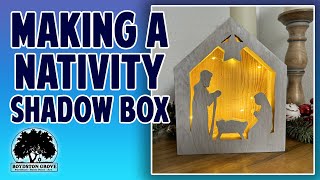 Making a Wooden Nativity Shadow Box / Christmas Project Idea