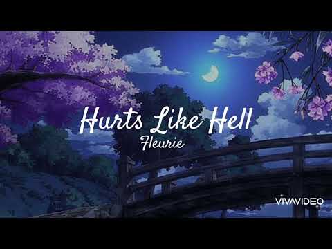 Hurts Like Hell - Fleurie (lyrics)