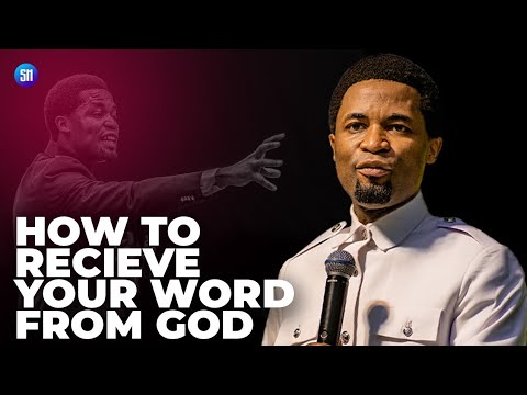 How to Recieve your Word from God / Apostle Michael Orokpo