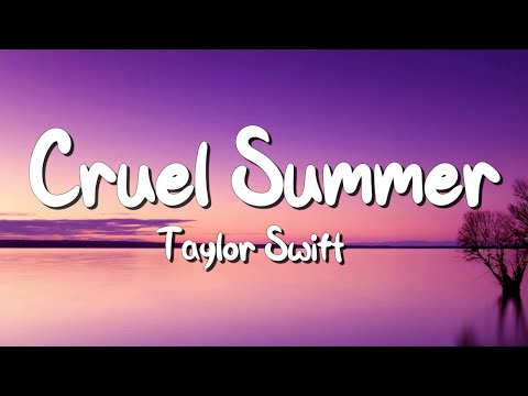 Cruel summer - Taylor Swift (Lyrics) || Justin Bieber , Dua Lipa... (MixLyrics)