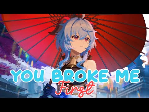 Nightcore - You Broke Me First