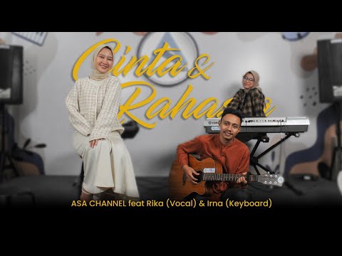 Cinta Dan Rahasia - Yura Yunita || Live Cover By Asa Channel Ft Rika & Irna