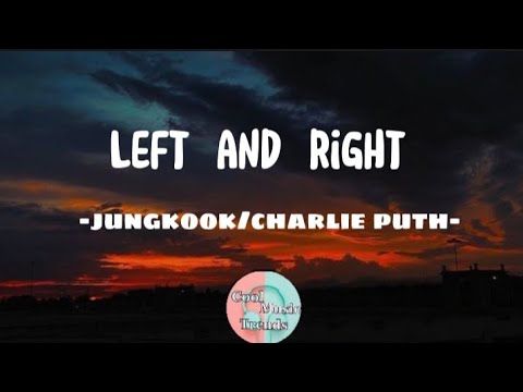 Left And Right -Jungkook/Charlie puth-(Lyric Video)#leftandright #charlieputh #jungkook