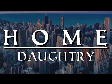 Home - Daughtry | Lyric Video