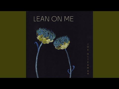 Lean On Me