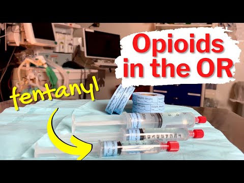 Fentanyl and other opioids given during surgery?