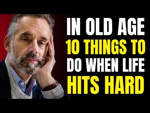 In Old Age, 10 Things to Do When Life Hits Hard