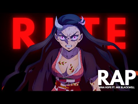 Nezuko Rap | “RITE” | Nina Hope x Mir Blackwell & Abhimax [Demon Slayer]