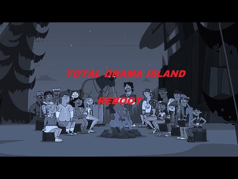 Total Drama Island Reboot!!!