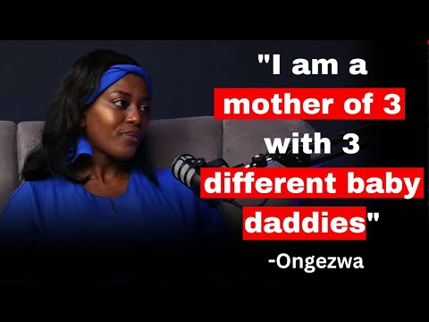 Ongezwa ON being a mother of 3 with 3 different baby daddies