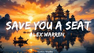 Alex Warren - Save You a Seat (Lyrics)  || Music Alexander