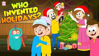 Who Invented Holidays? | History Of Holidays | The Dr Binocs Show | Peekaboo Kidz