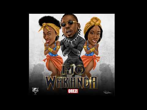 Ijo Wakanda - Orezi