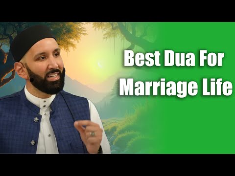 Best Dua For Marriage Life ||  Dr. Omar Suleiman