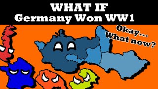 What If The Central Powers Won WW1?