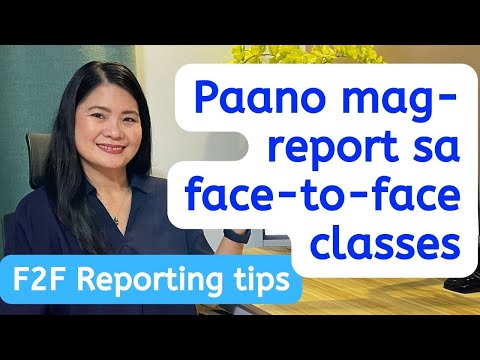 Paano mag-report sa face-to-face classes | F2F Reporting tips