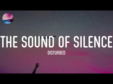 Disturbed - The Sound Of Silence (Lyrics)